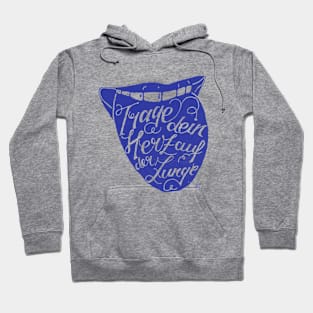 Wear your heart on your tongue Hoodie